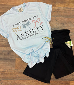 I Don't Struggle with Anxiety