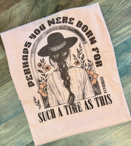 Born For Such a Time