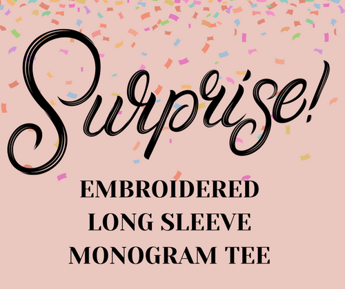 SURPRISE Long Sleeve Monogram Tee