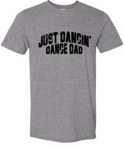 Just Dancin Dance Dad Tee