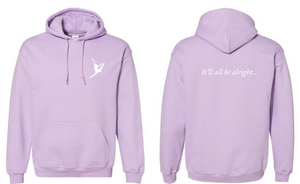 NEW It'll All Be Alright Orchid Hoodie- ADULT ONLY