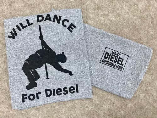 Will Dance for Diesel